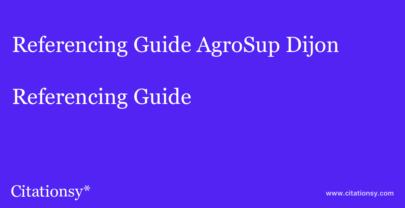 Referencing Guide: AgroSup Dijon